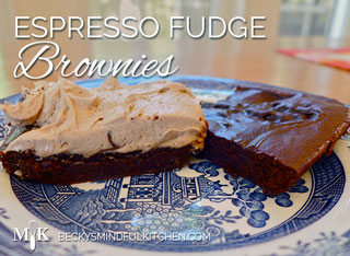 Espresso Fudge Brownies | Becky's Mindful Kitchen