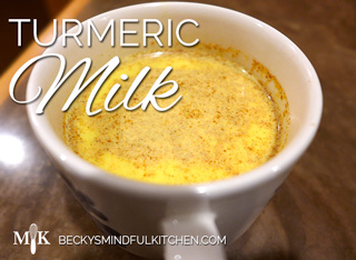 Turmeric Milk | Becky's Mindful Kitchen